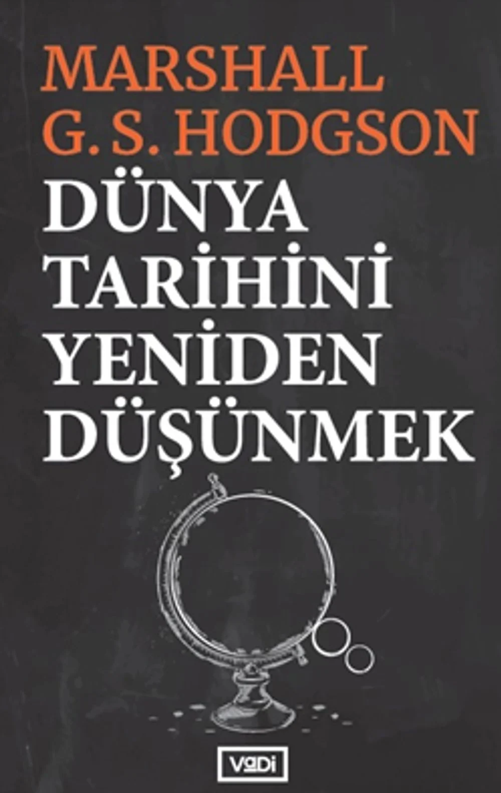 Dünya Tarihini Yeniden Düşünmek kapağı