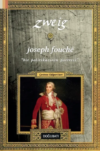 Joseph Fouché: Bir Politikacının Portresi kapağı
