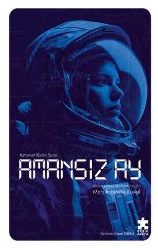 Amansız Ay - Astronot Kadın Serisi kapağı